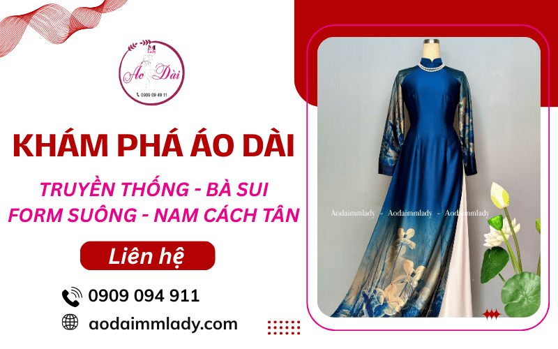 Khám phá áo dài truyền thống, áo dài bà sui, áo dài form suông, áo dài nam cách tân